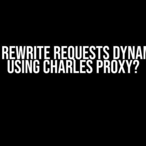 How to Rewrite Requests Dynamically Using Charles Proxy?