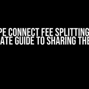 Stripe Connect Fee Splitting: The Ultimate Guide to Sharing the Load